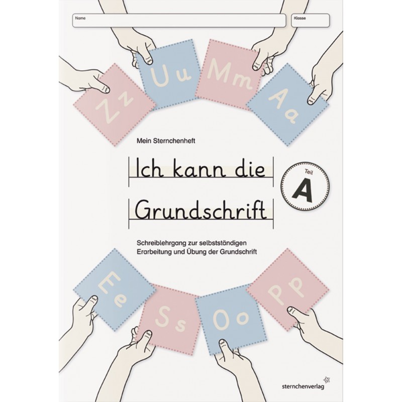 Ich kann die Grundschrift - Teil A