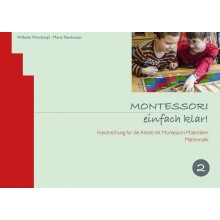 Montessori jednoducho jasné! SKUPINA 2