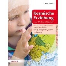 Kosmische Erziehung in der Montessori-Pädagogik