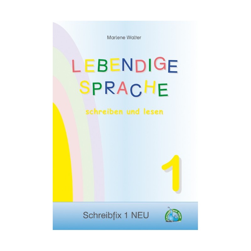 SCHREIBFIX 1 – LEBENDIGE SPRACHE 1 – SET