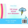 Karteien zum Blitzlesen - Teil 1 - 100 lange Wörter zum Blitzlesen