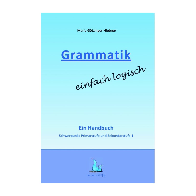 Grammatik – einfach logisch