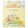 „Die drei Schmetterlinge“ - Bilinguales Bilderbuch