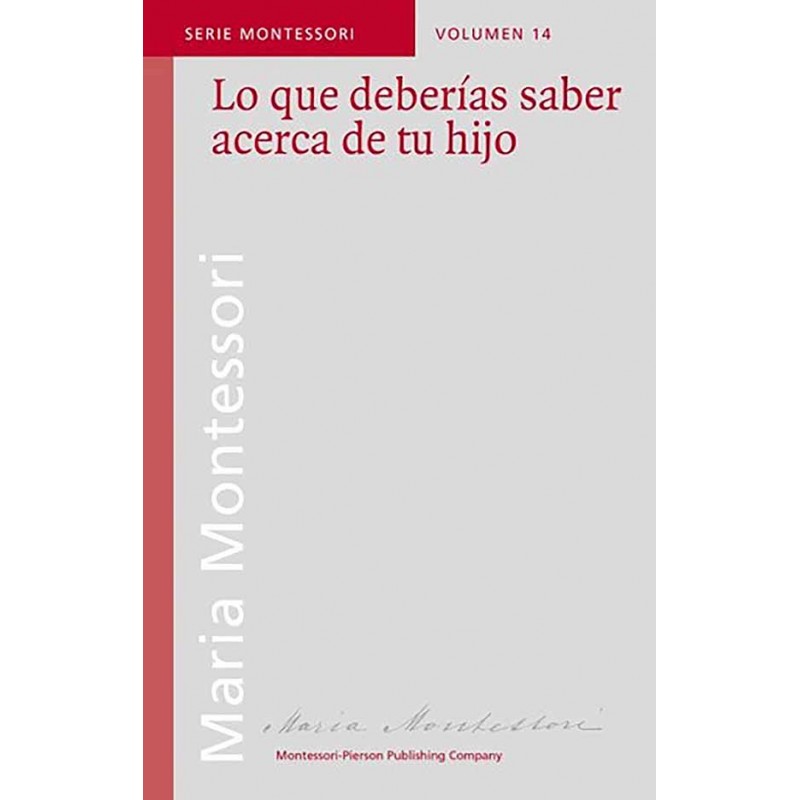 Lo que deberías saber acerca de tu hijo