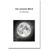 Von unserem Mond
