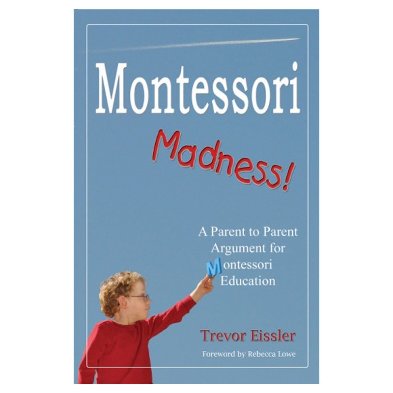 Montessori Madness