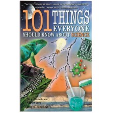 101 Things Everyone Should Know About Science