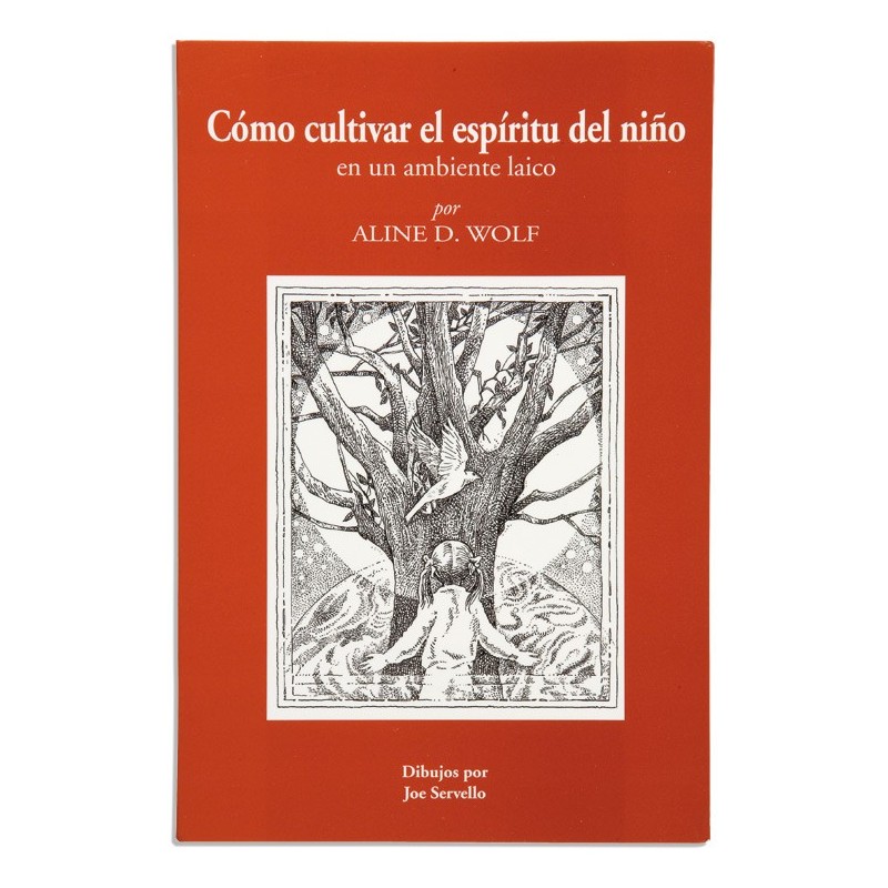 Cómo Cultivar El Espíritu Del Niño (spanishe Ausführung) 