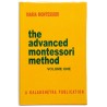 The Advanced Montessori Method: Volume 1 - Kalakshetra