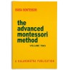 The Advanced Montessori Method: Volume 2: Kalakshetra 