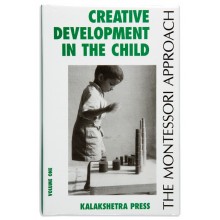 Creative Development In The Child: Volume 1: Kalakshetra 