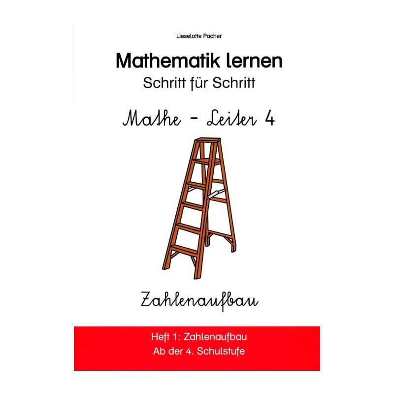 Mathe-Leiter 4: Heft 1 - Zahlenaufbau